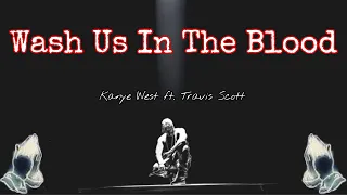 I made a Music Video || Wash Us In The Blood (Music Video) || Kanye West ft. Travis Scott