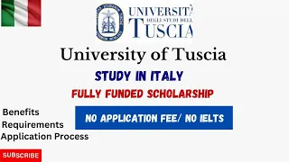 University of Tuscia Italy| Benefits/ Eligibility Criteria/ Complete Online Application Process