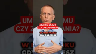 Umowa NAJMU czy ZARZĄDZANIA? #najem #wynajem #zarządzanienajmem #wynajmistrz #shorts