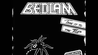 Bedlam - Take It To The Top (Fullblown Motorbike Version!)