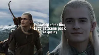 4K Legolas scene pack || Fellowship of the Ring LOTR