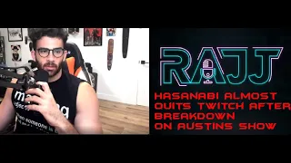 HasanAbi Almost Quits Twitch After breakdown on The Austin Show!