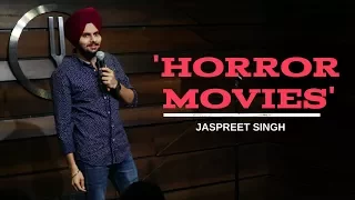 Horror Movies | Jaspreet Singh Stand-Up Comedy