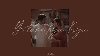 Ye tune kya Kiya // Once upon a time in Mumbaai // Speed up - Audio Edit // VR Edits