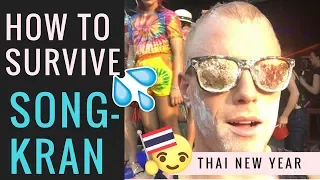 How to Survive Songkran 2018 💦 ☀️ (Thai New Year Water Festival)