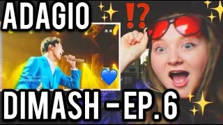 DIMASH - Adagio 2017 (Ep.6) REACTION