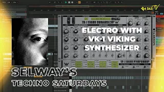 Making Electro with VK-1 Viking Synthesizer | Selway's Techno Saturdays