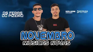 OS FERAS DO PIZEIRO - NOVEMBRO 2023 - 6 MÚSICAS NOVAS - PRA PAREDÃO