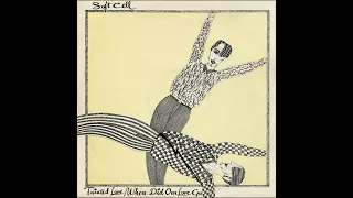 SOFT CELL – Tainted Love / Where Did Our Love Go – 1981 – Full 12'' single