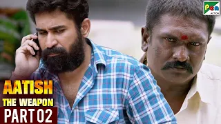 Aatish The Weapon | Vijay Antony, Diana Champika | New Hindi Dubbed Movie - Part 02