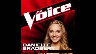 Danielle Bradbery: "Born To Fly" - The Voice (Studio Version)