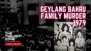 The Tragic Geylang Bahru Family Murder • The Twilight Zone: True Crimes