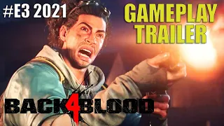 Back 4 Blood E3 2021 - Back for Blood Gameplay Trailer