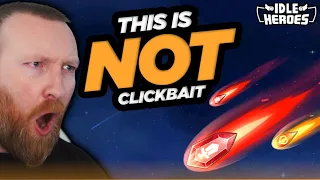 Idle Heroes - This is NOT a Drill and it is NOT Clickbait!!!