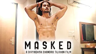 MASKED I Teaser of upcoming short film by Divyadhish Chandra Tilkhan