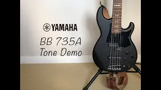 Yamaha BB735A/734A Tone Demo | Fingerstyle | Slap | Pickstyle