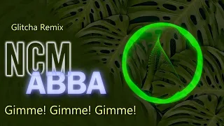 ABBA - Gimme! Gimme! Gimme! (Glitcha Remix) [COPYRIGHT FREE MUSIC]
