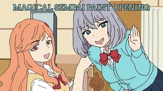 Magical Sempai OP | Paint Version