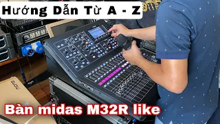 Hướng Dẫn Setup mixer Midas M32R Like Một Cách Đơn Giản Dễ Hiểu Và Vận Hành Nhất || Khánh NB