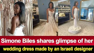 Simone Biles shares glimpse of her wedding dress made by an Israeli designer | Simone Biles