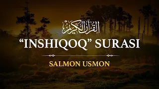 Inshiqoq surasi | Salmon Usmon