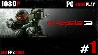 Let's Play Crysis 3 Part 1 - 1080P - PC Gameplay