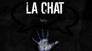 Creepypasta - La Chat [ITA]