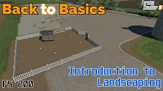Farming Simulator 19 - Back to Basics - A beginners guide to: Landscaping - FS200