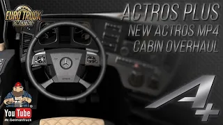 [ETS2 v1.46] Actros Plus: New Actros MP4 Cabin Overhaul - v1.1.6