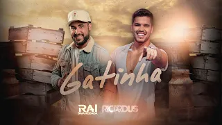 Raí Saia Rodada e Ricardus - Gatinha ( Clipe Oficial )