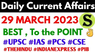 29 March 2023 Daily Current Affairs by study for civil services UPSC uppsc 2023 uppcs bpsc pcs