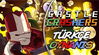 BÖYLE BERABERLİK Mİ OLUR LAN / Castle Crashers : Türkçe Oynanış - Bölüm 1