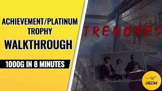 Trenches - Achievement/Platinum Trophy Walkthrough (1000G IN 8 MINUTES)