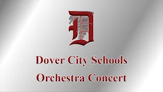 Dover City Schools Orchestra Concert ~ May 1, 2024