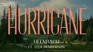 Ofenbach - Hurricane (Lyrics) | Blowing through my mind like a hurricane