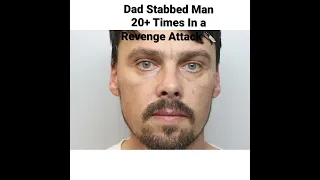 Dad Stabbed Man 20+ Times In a Revenge Attack 🔪 #news #crime #manchester #viral