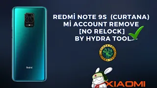 Redmi Note 9S (curtana) Mi Account Remove [No Relock] by Hydra Tool