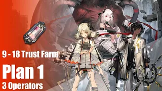 [Arknights] 9-18 trust farm plan1 3 operator