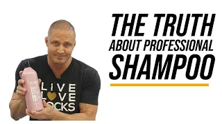 Truth About Professional Shampoo