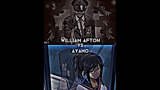 William Afton vs Ayano