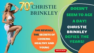 The Key to Healthy Living with Christie Brinkley | Secrets of Looking Young