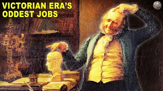 Most Unusual Victorian Era Jobs