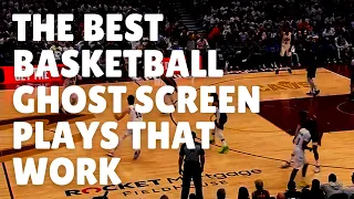 The Best Basketball Ghost Screen Plays that Work