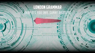 London Grammar - Baby It's You (Mr. Sunny Bootleg)