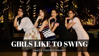 Girls Like To Swing | Dil Dhadakne Do |Anushka, Diya, Ruchi & Vishakha| DEAD dance choreography|