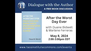 Dialogue with the Author: After the Worst Day Ever with Duane Bidwell & Marlene Ferreras