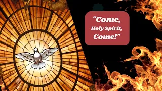 9:00 Modern Worship 5-19-24 "Come, Holy Spirit, Come!"