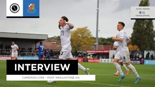 INTERVIEW | Cameron Coxe post - Wealdstone (H) | 15th Oct 2022