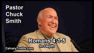 Romans 04:01-05 - In Depth - Pastor Chuck Smith - Bible Studies