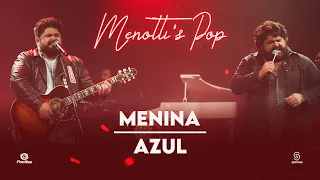 César Menotti & Fabiano - Menina / Azul (Clipe Oficial)